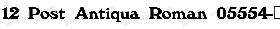 12 Post Antiqua Roman 05554字体转换